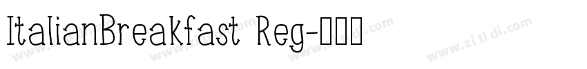 ItalianBreakfast Reg字体转换